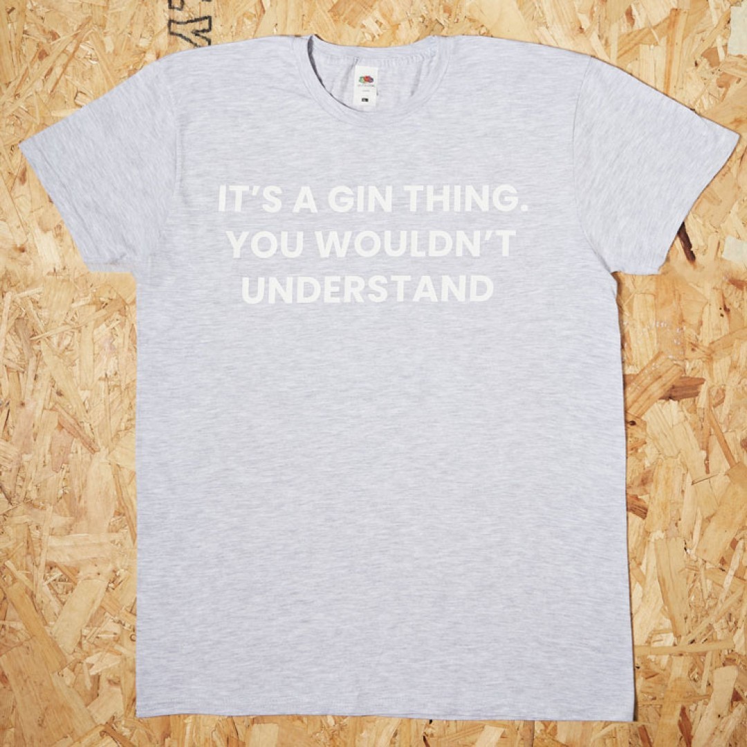 Its a Gin thing...